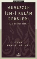 Muvazzah İlmi Kelam Dersleri Ehli Sünnet İtikadı