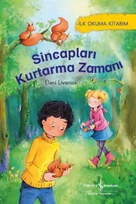 Sincapları Kurtarma Zamanı – İlk Okuma Kitabım