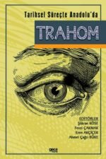 Tarihsel Süreçte Anadolu’da Trahom