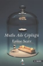 Mutlu Aile Çöplüğü