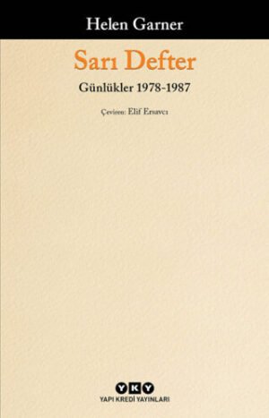 Sarı Defter – Günlükler, 1. Cilt, 1978-1987