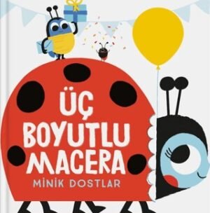 Üç Boyutlu Macera – Minik Dostlar