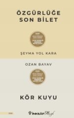 Özgürlüğe Son Bilet – Kör Kuyu