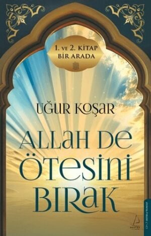Allah De Ötesini Bırak 1 ve 2. Cilt Özel Baskı