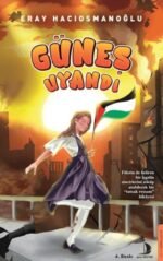 Güneş Uyandı