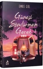 Güneşi Söndürmem Gerek 3