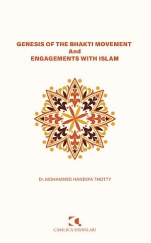 Genesis of the Bhakti Movement and Engagements with Islam