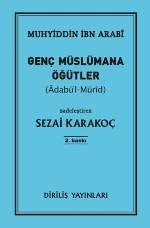 Genç Müslümana Öğütler
