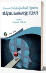 Kuram Ve Vaka Çalışmalarıyla Uygulama - Bilişsel Davranışçı Terapi