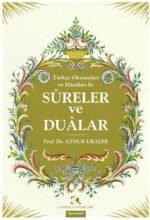 Türkçe Okunuşları ve Manaları ile Sureler ve Dualar