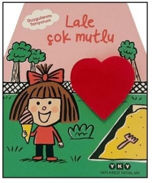 Duygularımı Tanıyorum – Lale Çok Mutlu