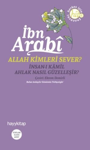 Allah Kimleri Sever? İnsan-ı Kamil / Ahlak Nasıl Güzelleşir?