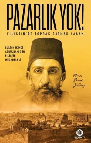 Pazarlık Yok! - Filistin’de Toprak Satmak Yasak