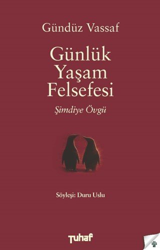 9786057246721 Günlük Yaşam Felsefesi - Şimdiye Övgü 9786057246721