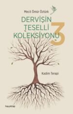 Dervişin Teselli Koleksiyonu 3 - Kadim Terapi