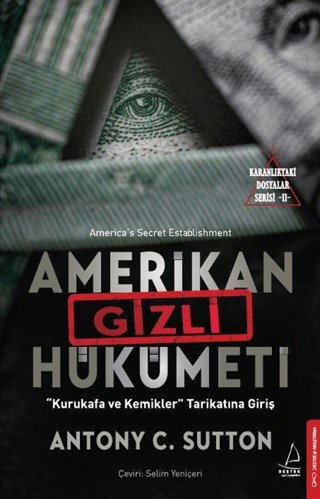 9786258594362 Amerikan Gizli Hükümeti - Karanlıktaki Dosyalar Serisi 2 9786258594362