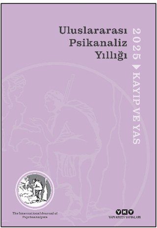 9789750868191 Uluslararası Psikanaliz Yıllığı 2025 - Kayıp ve Yas 9789750868191