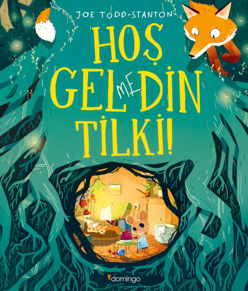 Hoş Gelmedin Tilki! 9786051984520