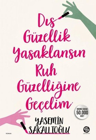 9786057405883 Dış Güzellik Yasaklansın Ruh Güzelliğine Geçelim 9786057405883