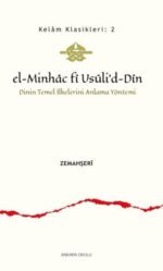 El-Minhac Fi Usuli’d-Din - Dinin Temel İlkelerini Anlama Yöntemi