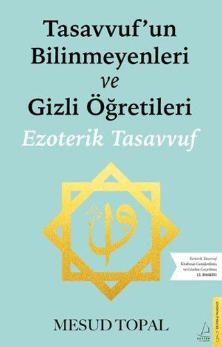 9786256209664 Tasavvufun Bilinmeyenleri ve Gizli Öğretileri 9786256209664