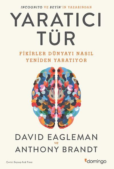 Yaratıcı Tür: Fikirler Dünyayi Nasıl Yeniden Yaratıyor? 9786051980850