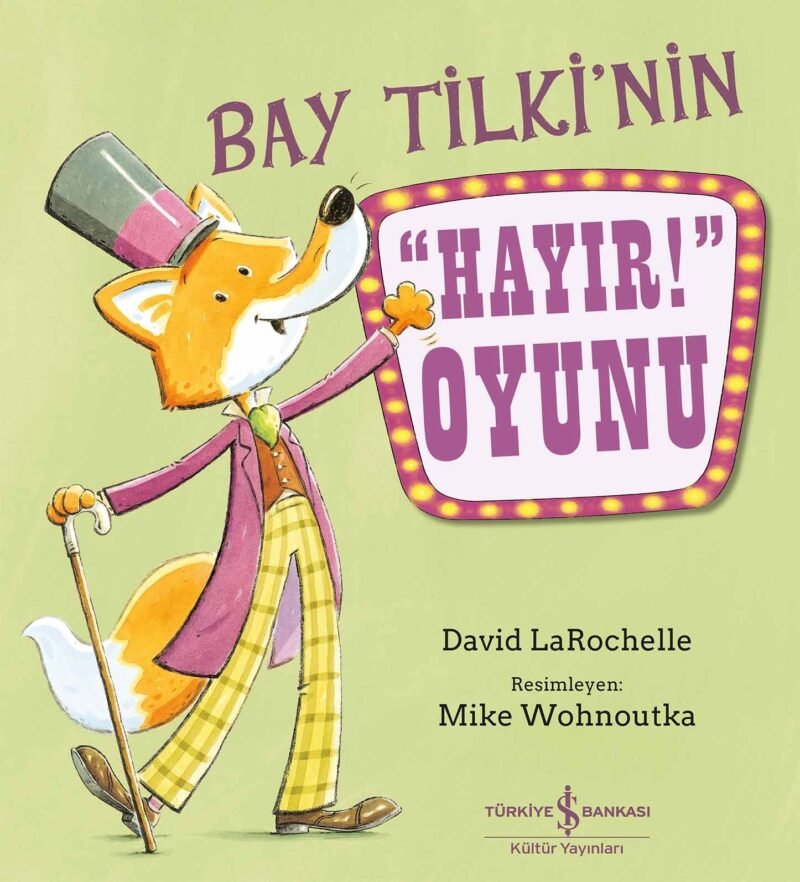 Bay Tilki’nin ”Hayır!” Oyunu 9786253844592