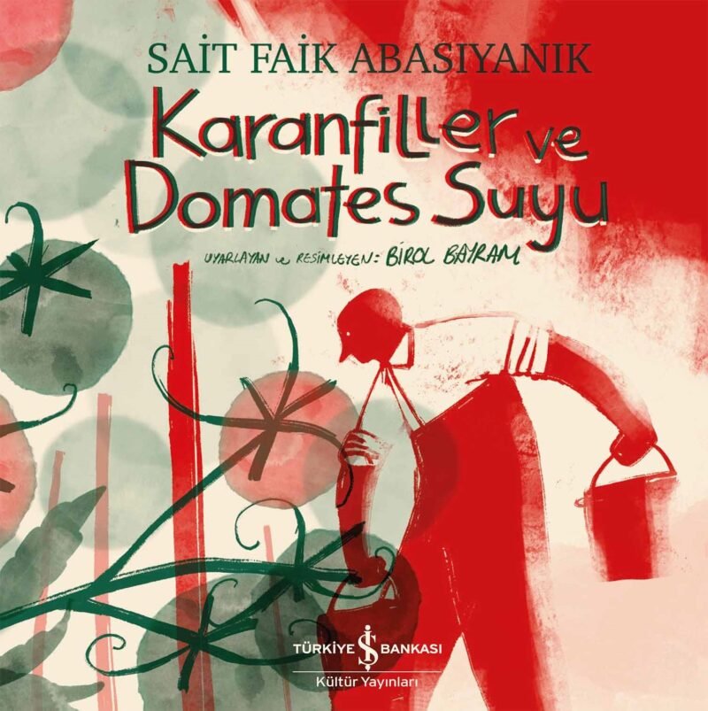 9786253844738 Karanfiller ve Domates Suyu 9786253844738