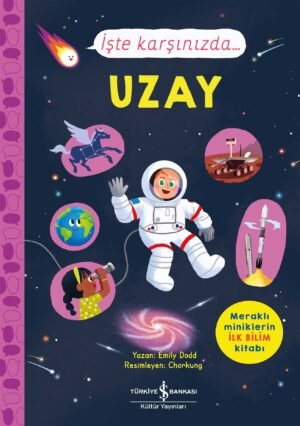 İşte Karşınızda…Uzay