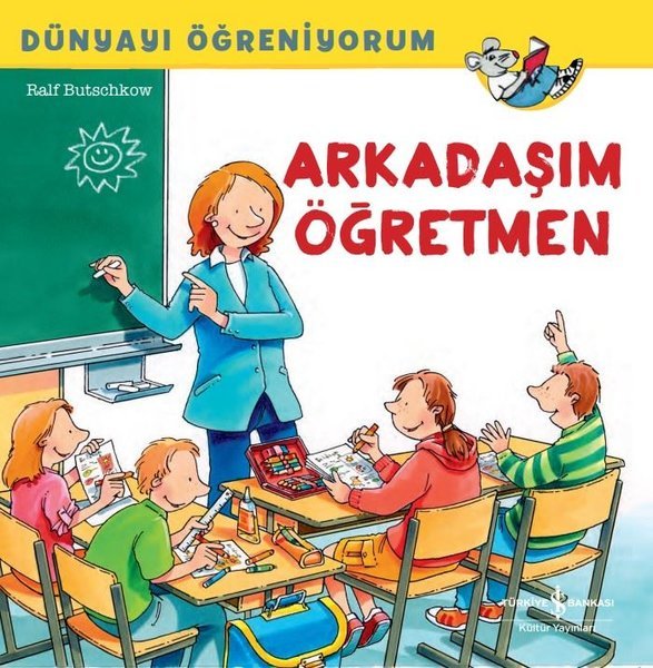 Dünyayı Öğreniyorum – Arkadaşım Öğretmen 9786254055843
