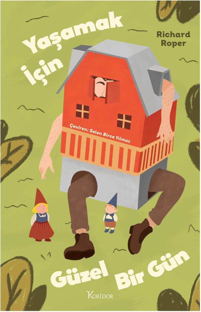 Yaşamak için Güzel Bir Gün 9786258510133