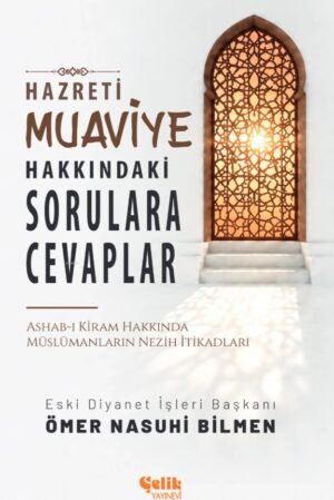 Hazreti Muaviye Hakkındaki Sorulara Cevaplar