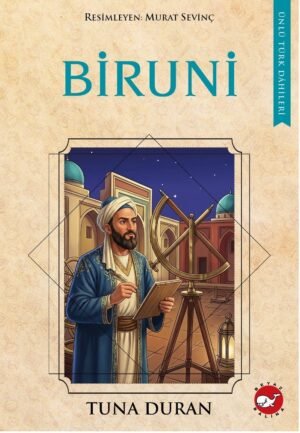 Ünlü Türk Dâhileri: Biruni