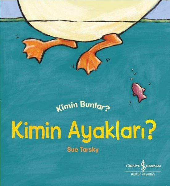 Kimin Ayakları? Kimin Bunlar? 9786257070638