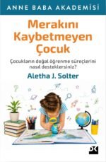 Merakını Kaybetmeyen Çocuk