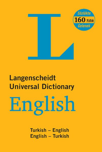 Langenscheidt’s Universal Dictionary English - Turkish / Turkish - English New and Revised Edition 9789754056839