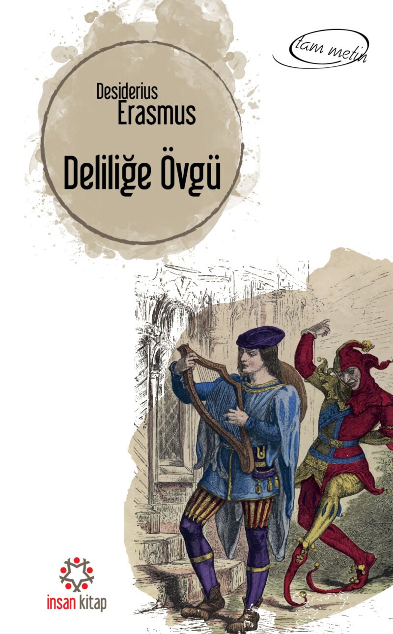 Deliliğe Övgü 9789755749259