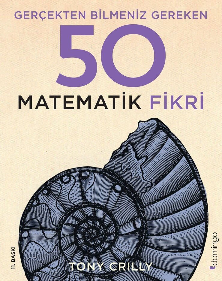 Gerçekten Bilmeniz Gereken 50 Matematik Fikri 9786051983042