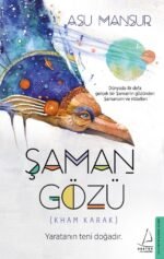 Şaman Gözü