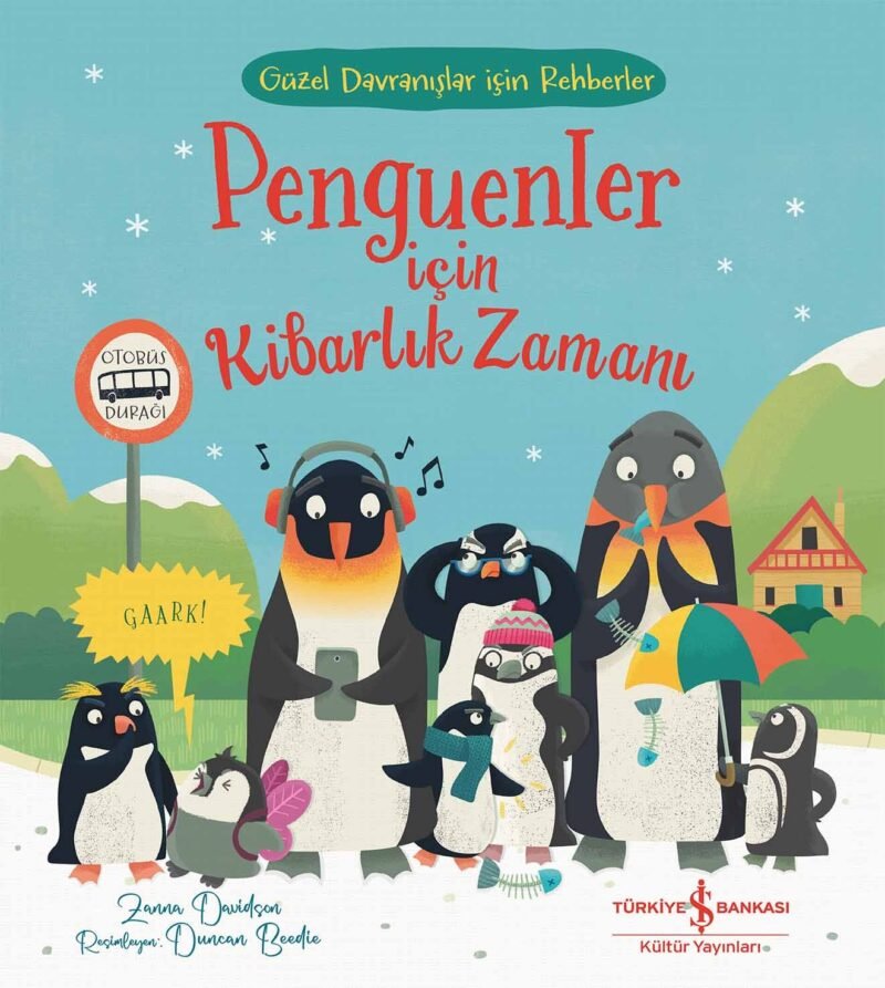 Penguenler İçin Kibarlık Zamanı – Güzel Davranışlar için Rehberler 9786253844837