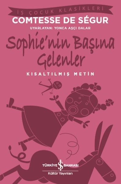 Sophie’nin Başına Gelenler – Kısaltılmış Metin 9786254050374
