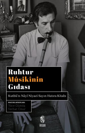 Ruhtur Musikinin Gıdası