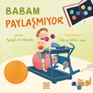 Babam Paylaşmıyor