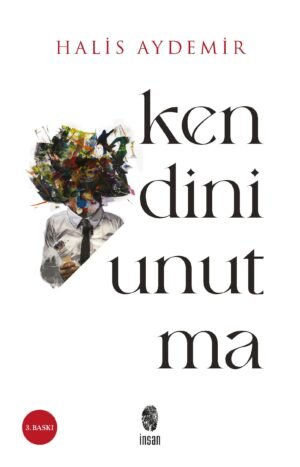 Kendini Unutma