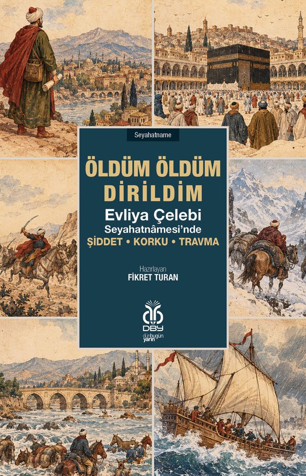 Öldüm Öldüm Dirildim 9786258686579