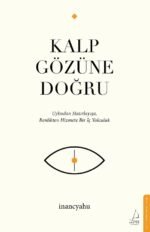 Kalp Gözüne Doğru