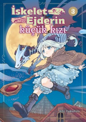 İskelet Ejderin Küçük Kızı - 3