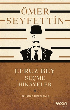 Efruz Bey – Seçme Hikâyeler