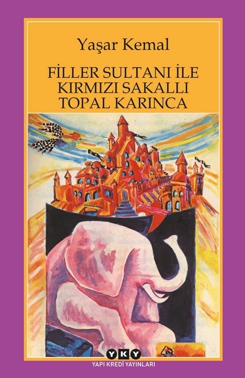 Filler Sultanı ile Kırmızı Sakallı Topal Karınca 9789750806735