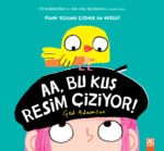 Aa, Bu Kuş Resim Çiziyor!